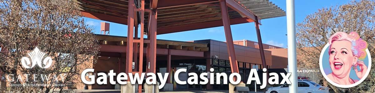 Gateway Casino Ajax